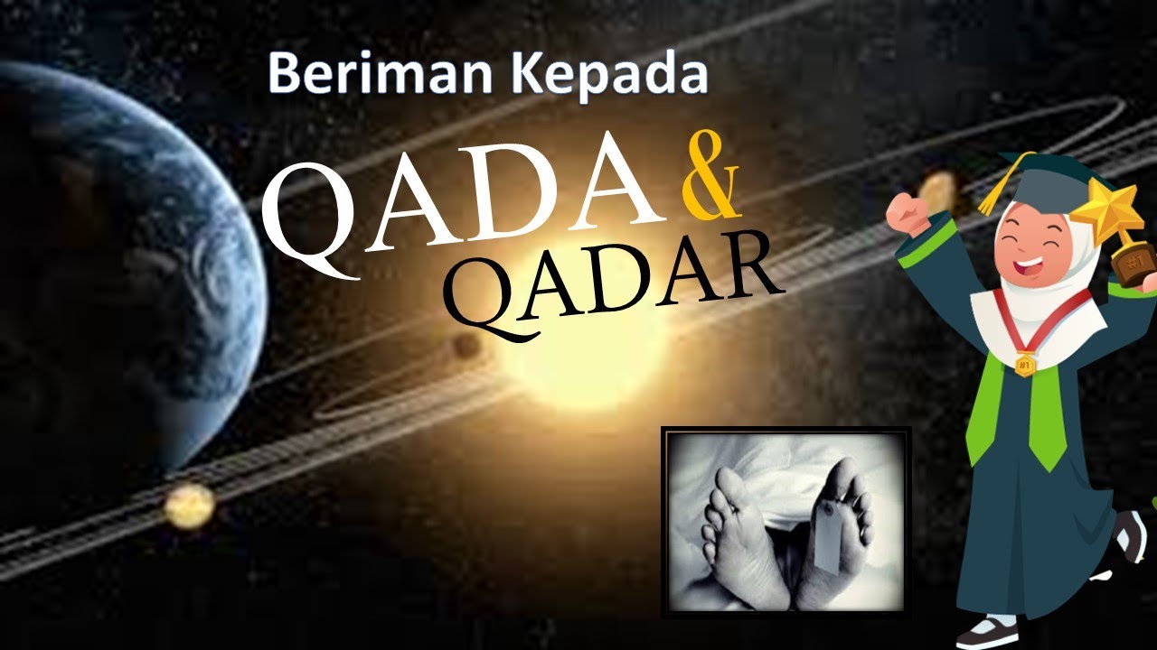 MATERI PELAJARAN PAI KELAS 6 || QADA DAN QADAR