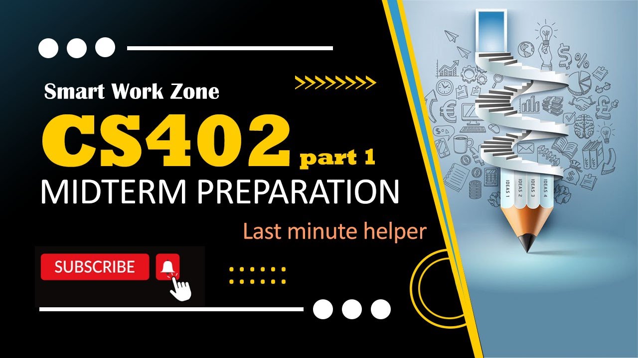 CS402 Midterm Grand Quiz Part 01 | CS402 Most Repeated MCQs by Smart Work Zone