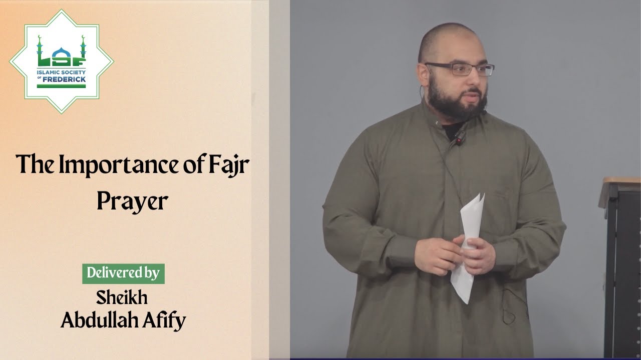 The Importance of Fajr Prayer | Sheikh Abdullah Afify | Jummah Khutbah