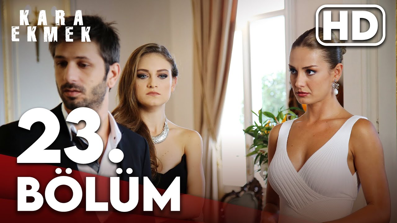 Kara Ekmek 23. Bölüm HD