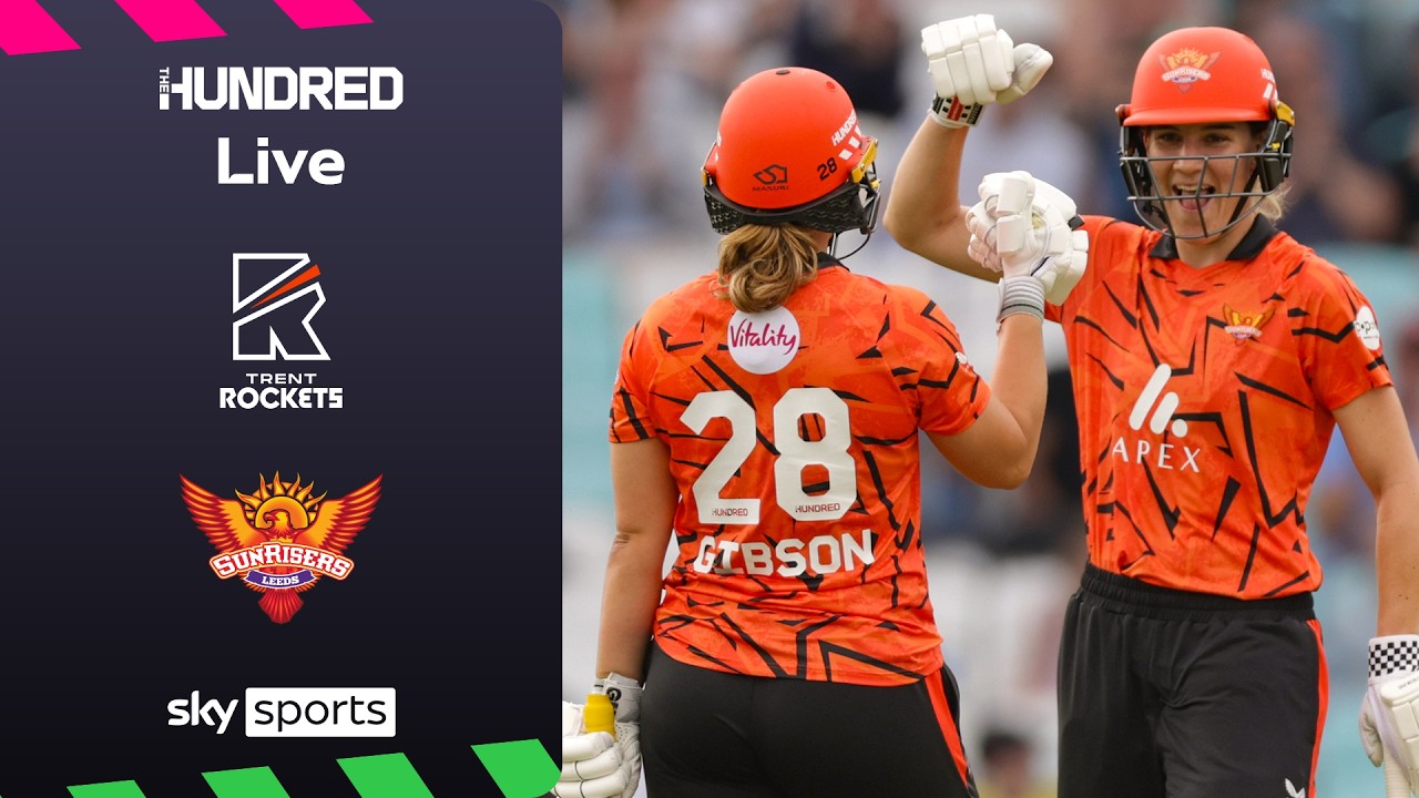 LIVE | Trent Rockets Women v SunRisers Leeds Women | The Hundred