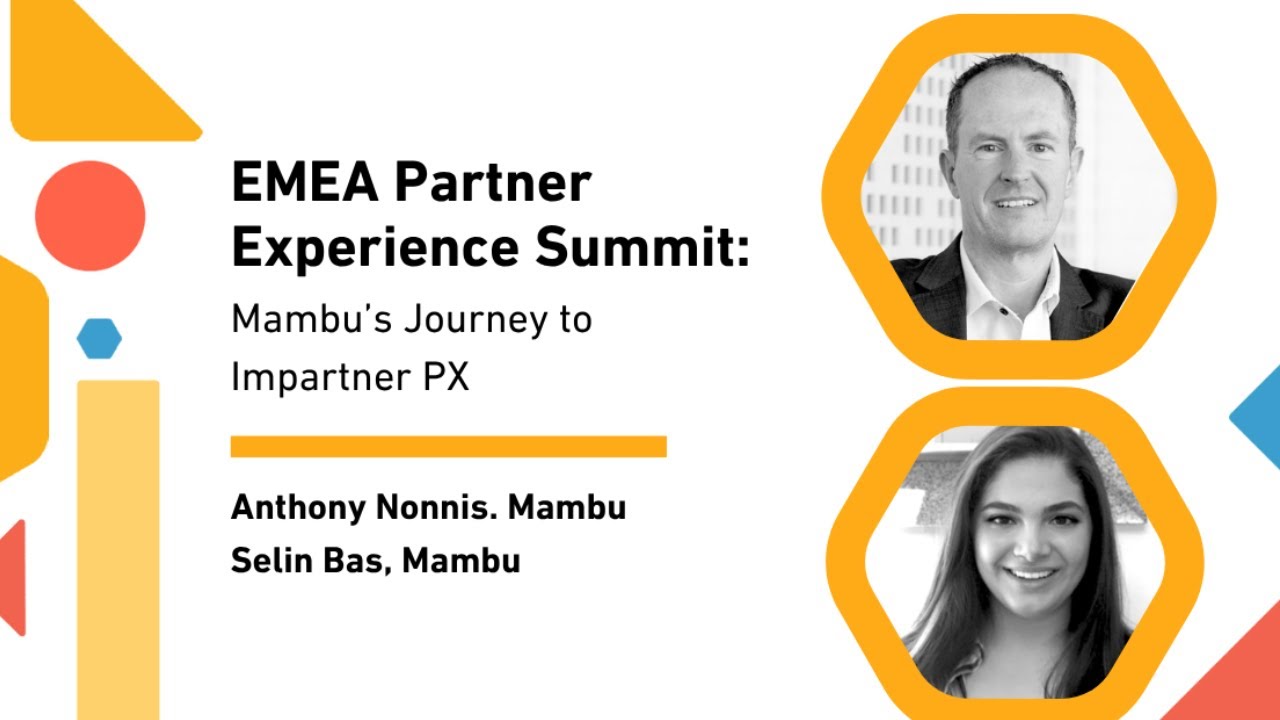EMEA Partner Experience Summit 2025  Boosting Engagement  Mambu's Journey to Impartner PX