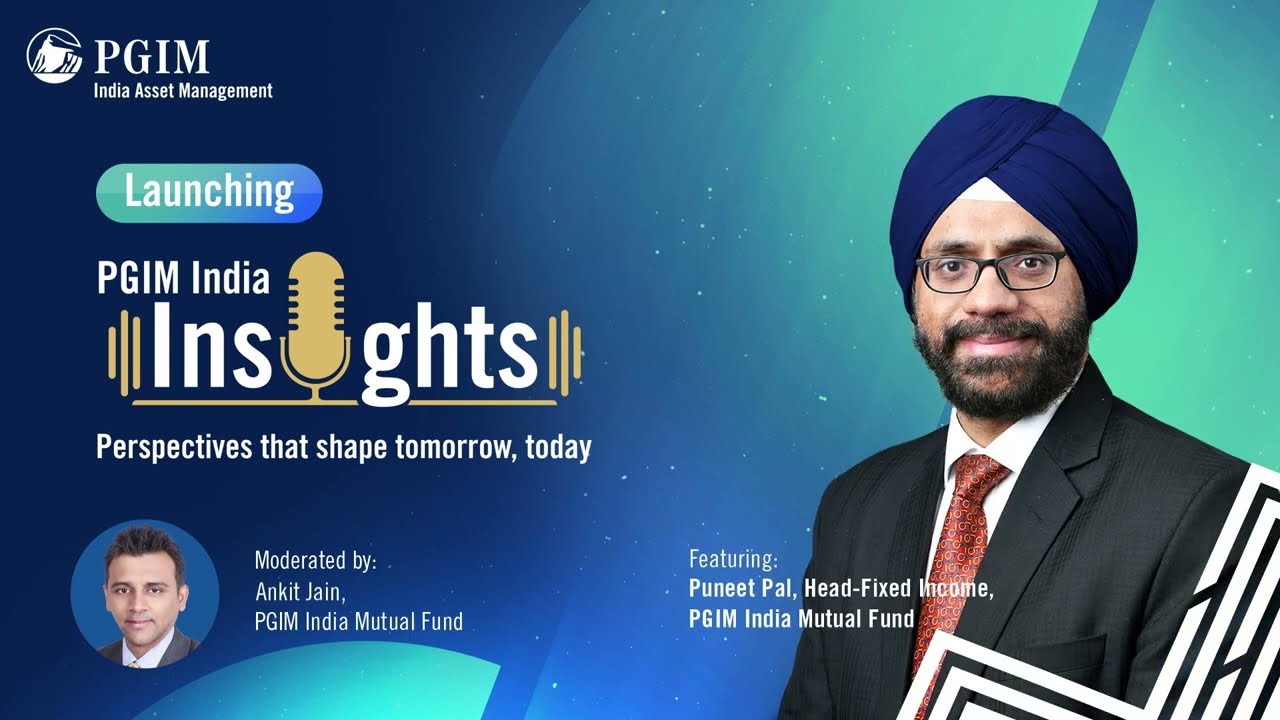 PGIM India Insights Podcast Series, By PGIM India Asset Management