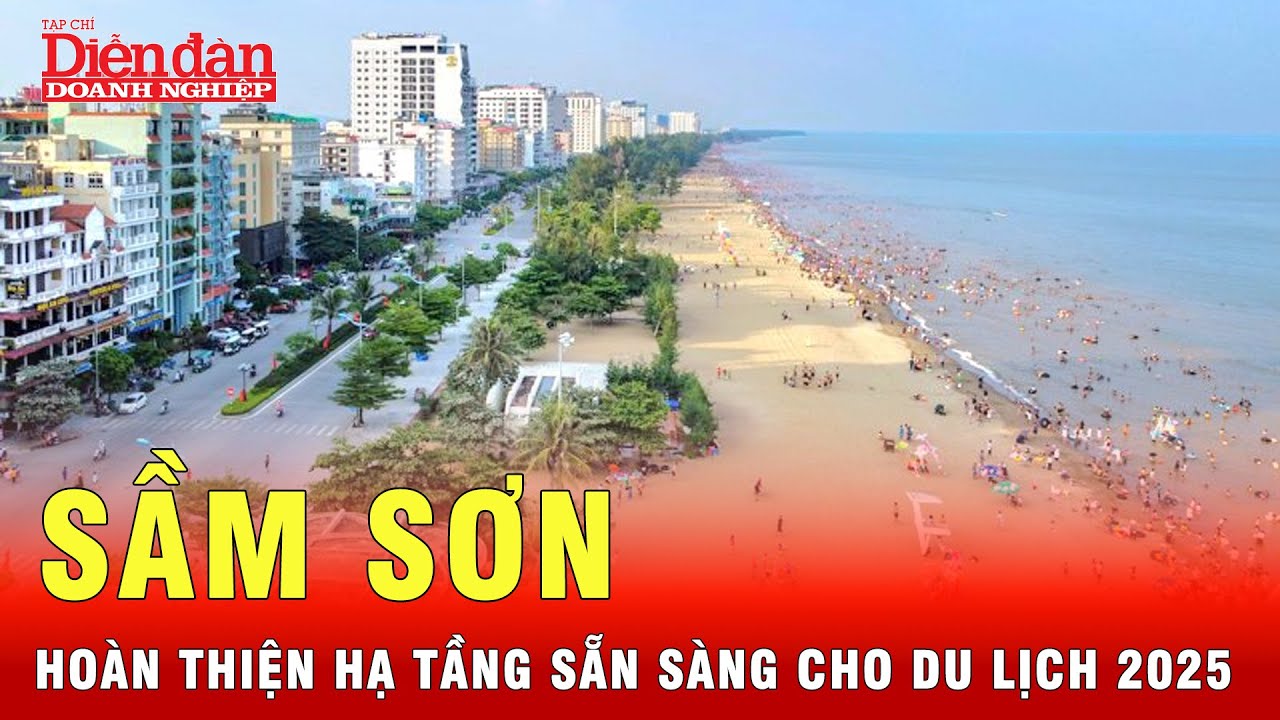 Sầm Sơn hoàn thiện hạ tầng sẵn sàng cho du lịch 2025