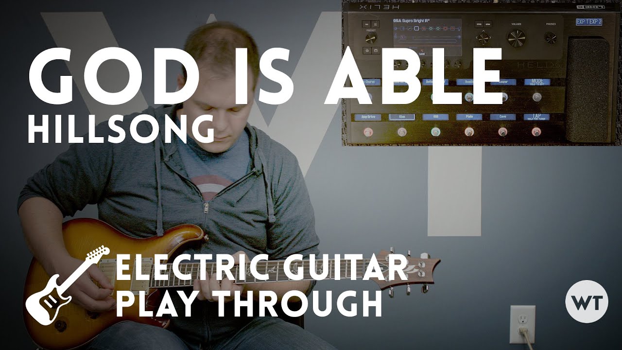 God Is Able - Hillsong - Electric guitar play-through