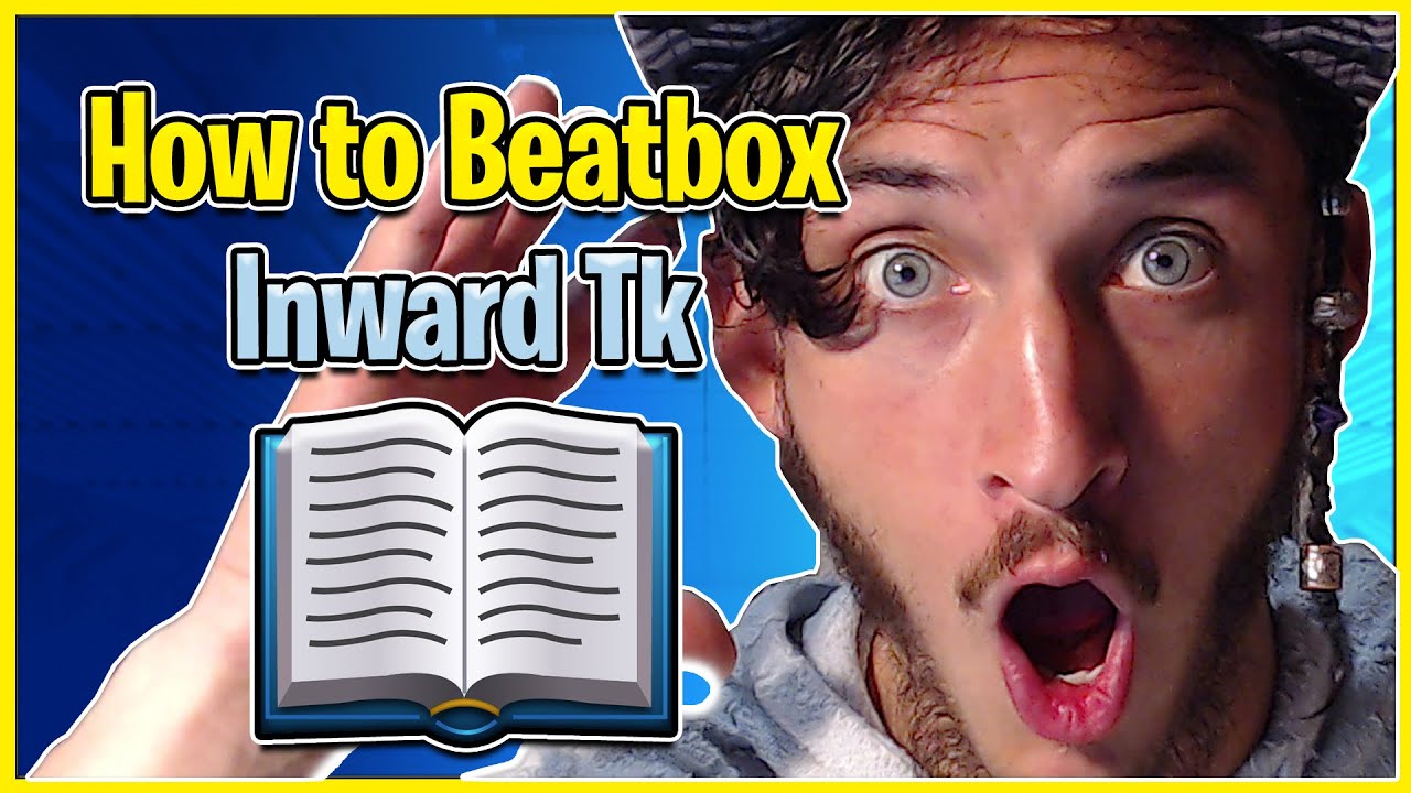 Inward Tk Tutorial - How To Beatbox