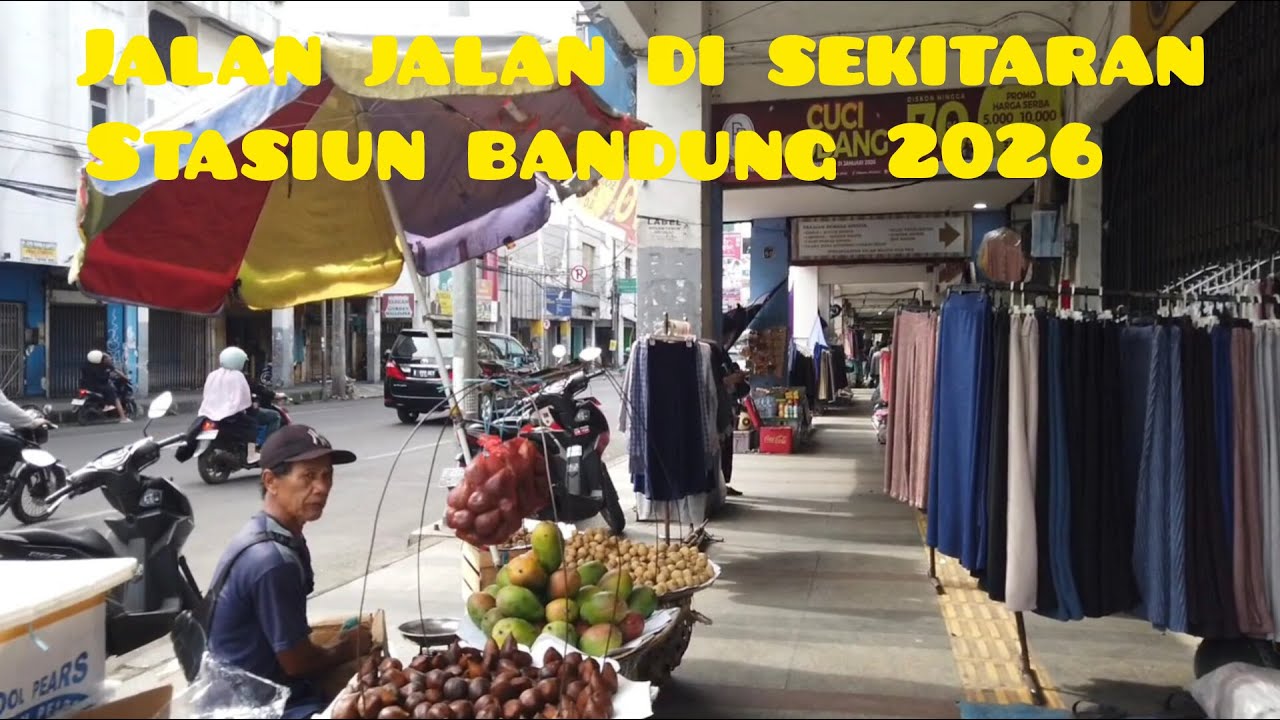 Jalan jalan di sekitaran stasiun bandung 2026