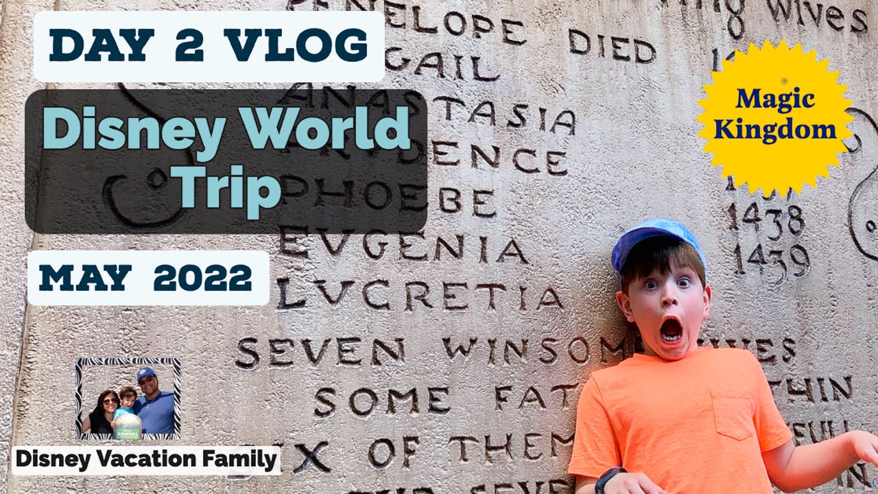 Disney World Vlog 2022 - Day 2 - Magic Kingdom Day