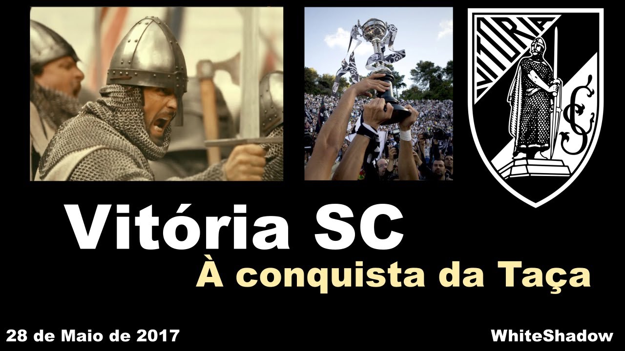 Vitória SC à conquista da Taça (2017)