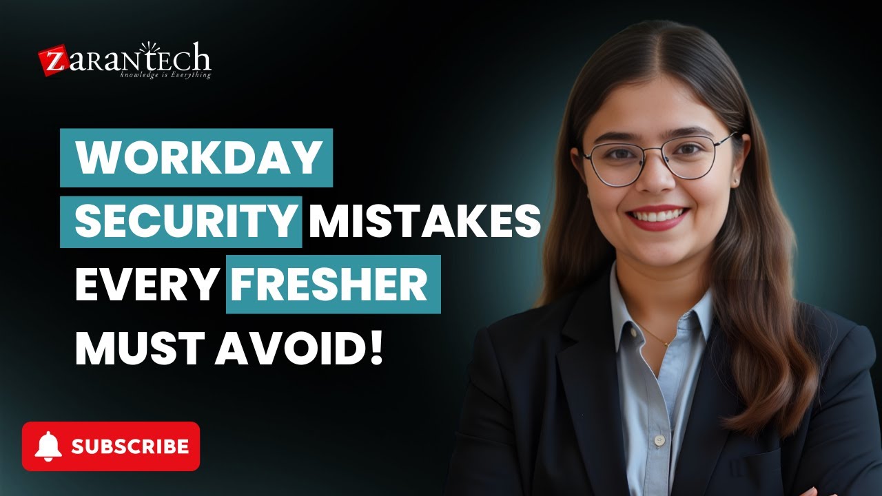 Workday Security Mistakes Every Fresher MUST Avoid! | ZaranTech