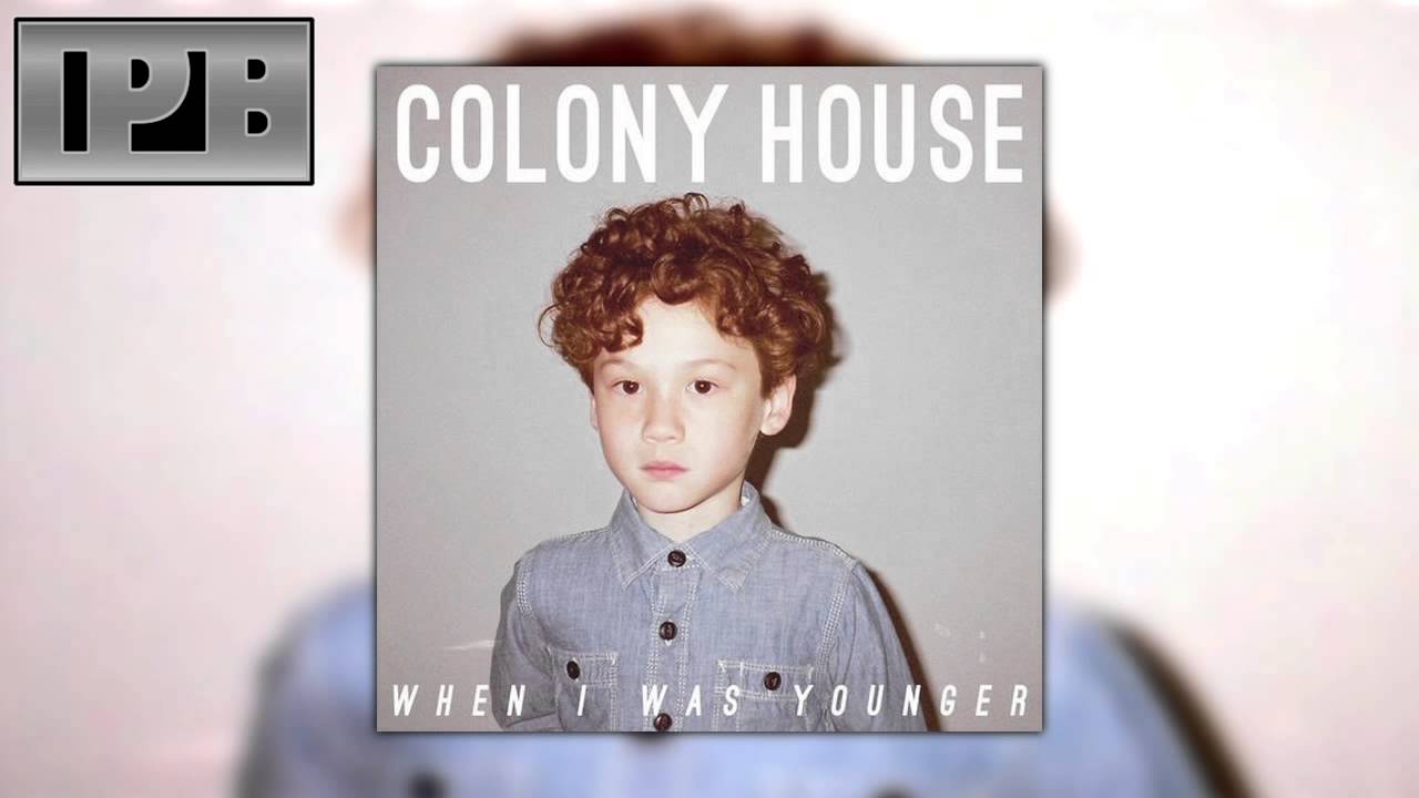 Colony House - Waiting For My Time To Come