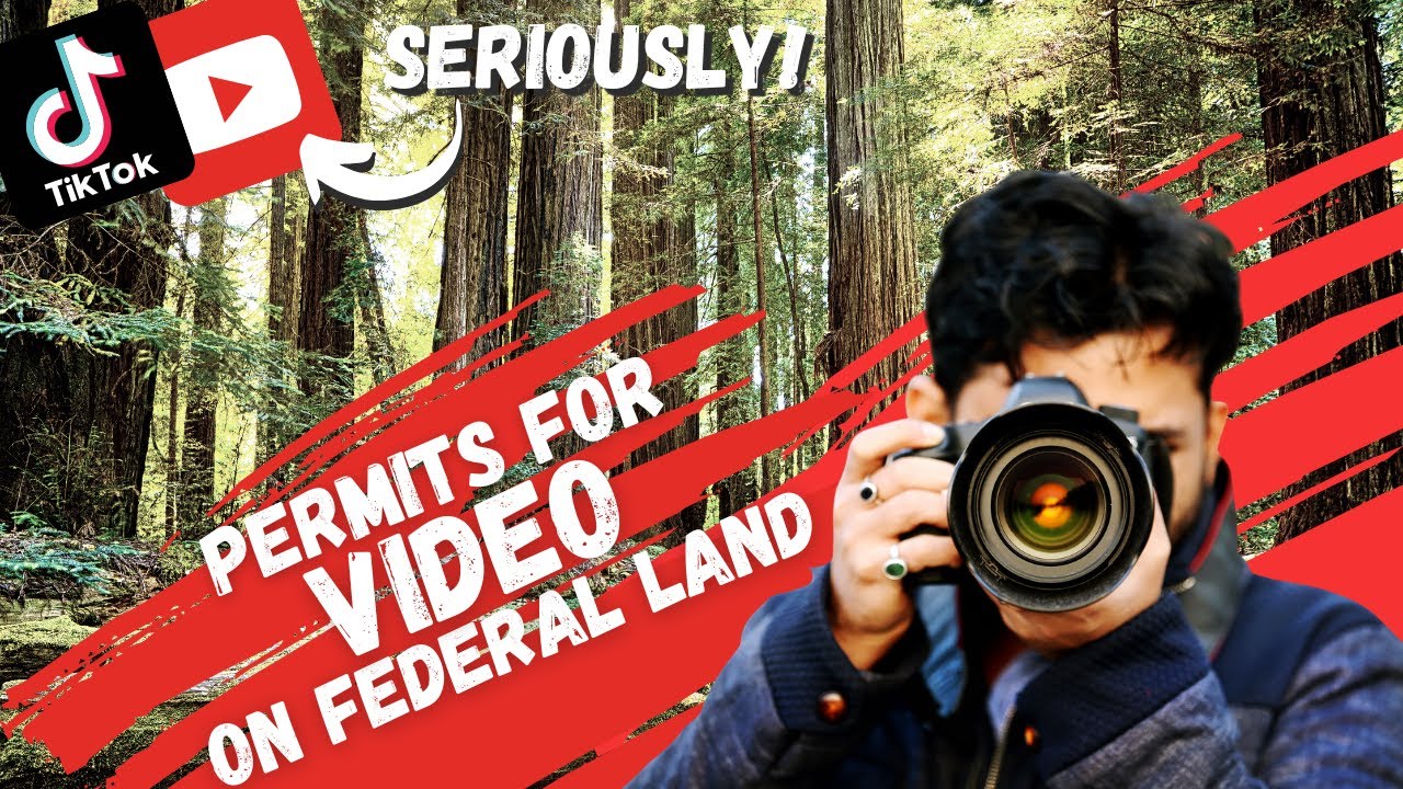 National Park Service Calls Out YOUTUBE and TIKTOK: You Need A Permit To Film