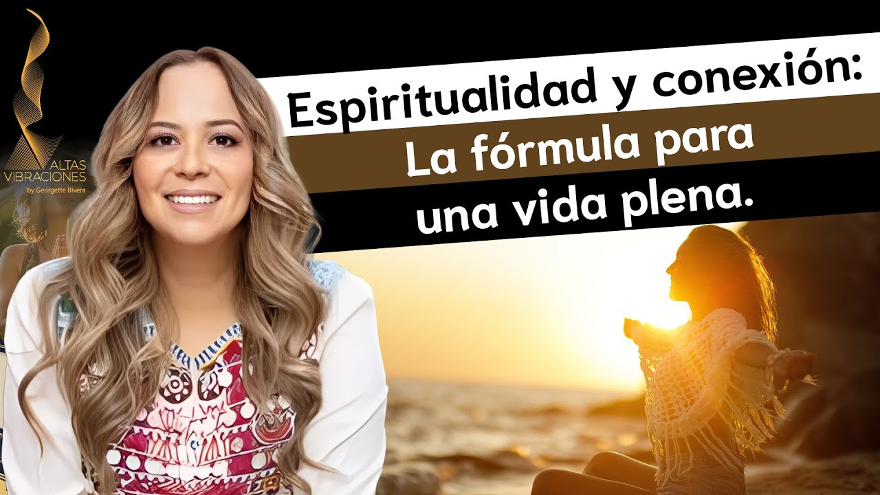 &iquest;C&oacute;mo vivir la espiritualidad en la vida diaria sin complicarte?