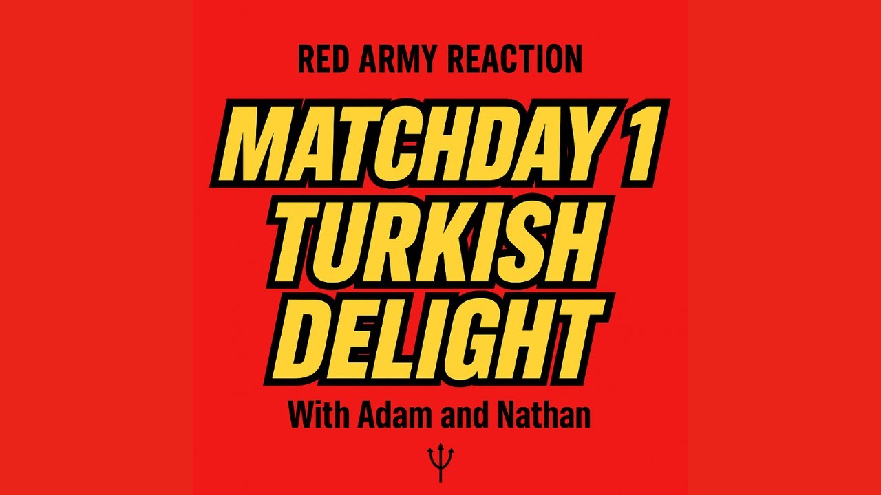 Match Day 1 - Turkish Delight