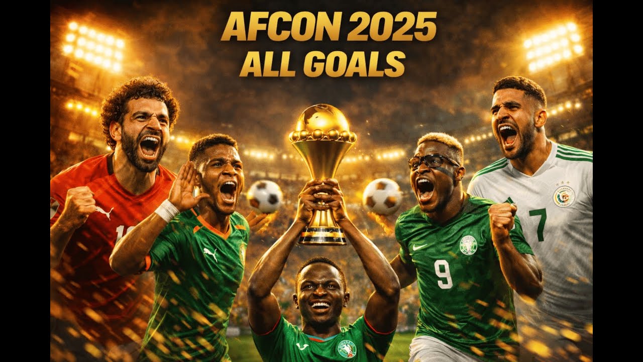 ALL AFCON 2025 GOALS