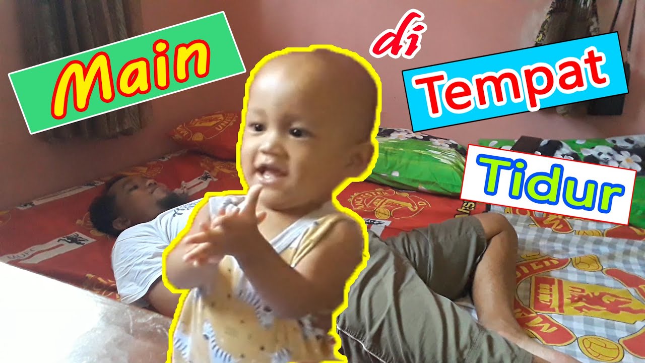 MAIN DI TEMPAT TIDUR || IBRAHIM MILAN EL KHAKA WIBISONO