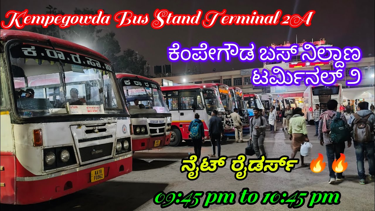 kempegowda Bus Stand Terminal 2 (night Rider) 09:45 pm to 10:45 pm #kkrtc #bus #bussid #ksrtc #vlog
