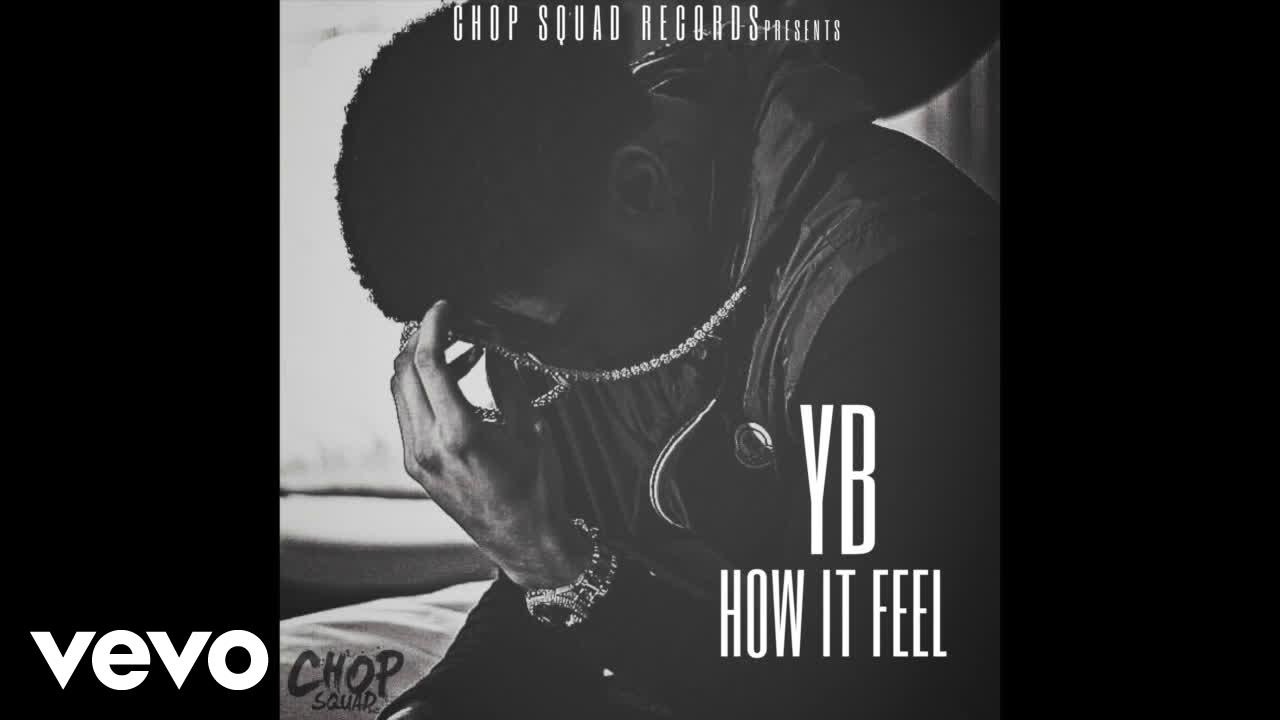 YB - How It Feel (Audio)