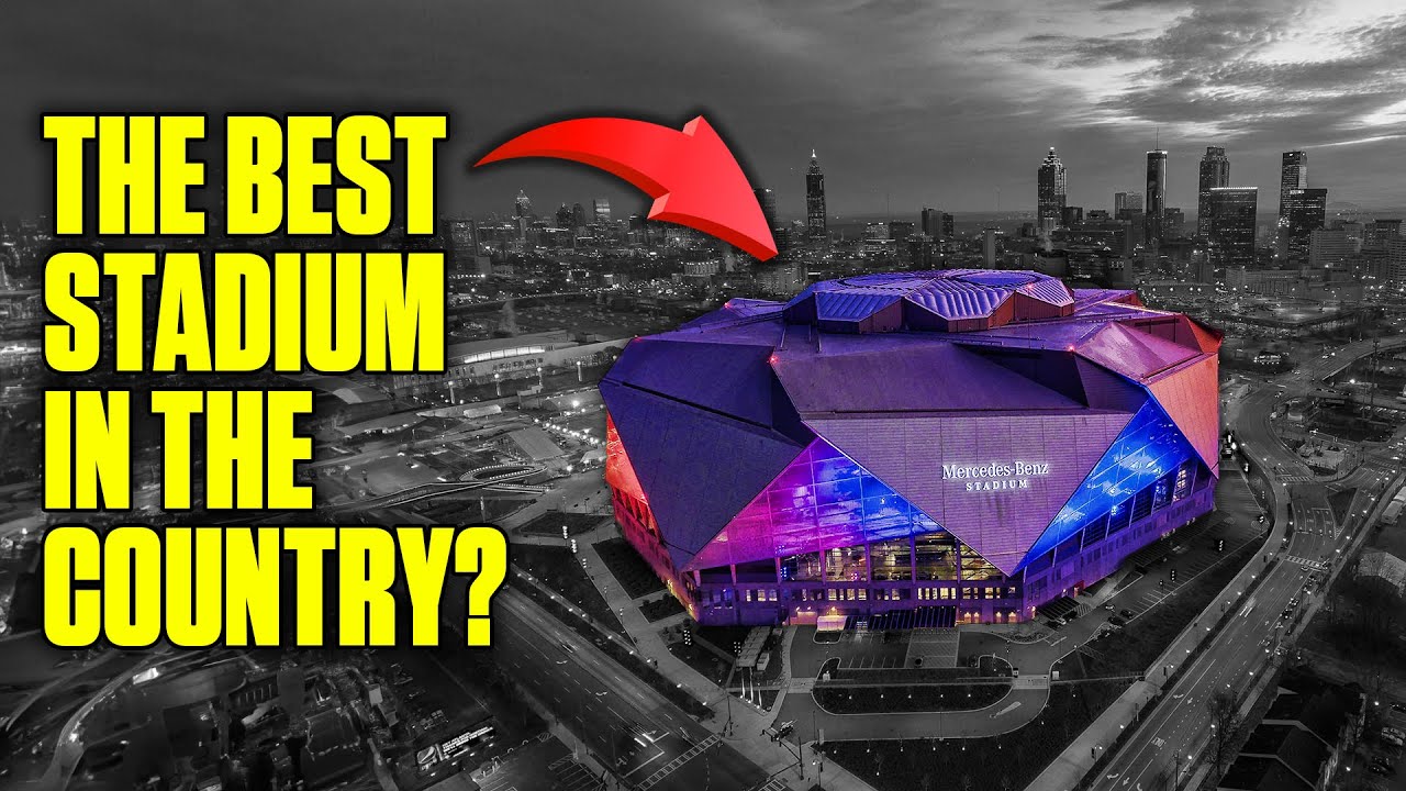 Is Mercedes-Benz Stadium the Best Stadium Ever?!