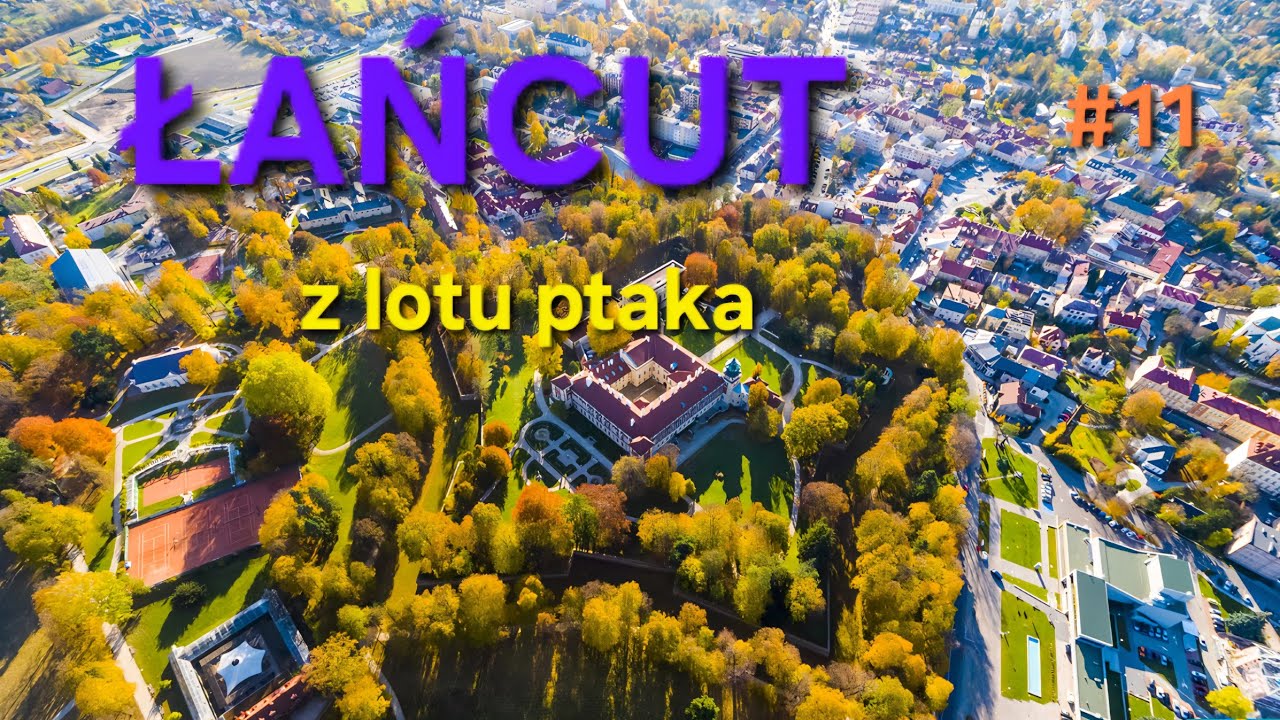 ŁAŃCUT - Centrum Miasta oraz zespół Zamkowo - Parkowy 🌳🏰🌲