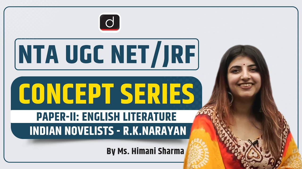 NTA UGC NET/JRF | Concept Series | Paper-II: English Literature | Indian Novelists | R. K. Narayan