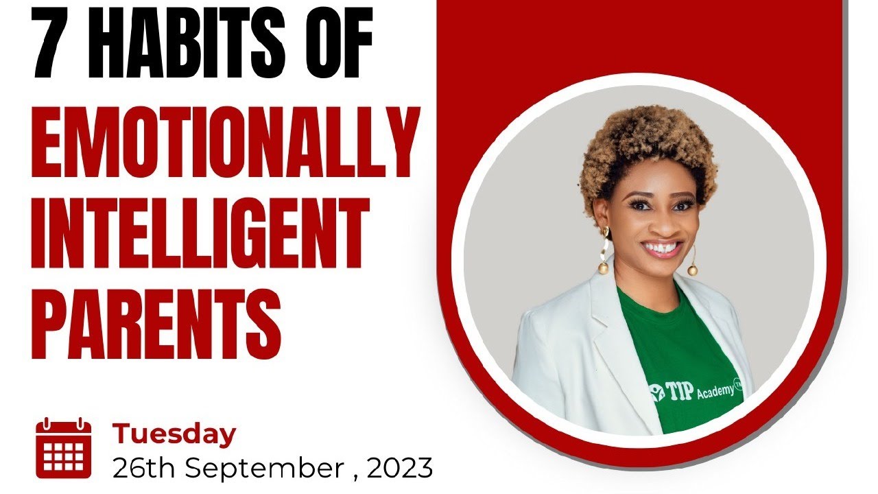 7 Habits of emotionally intelligent parents