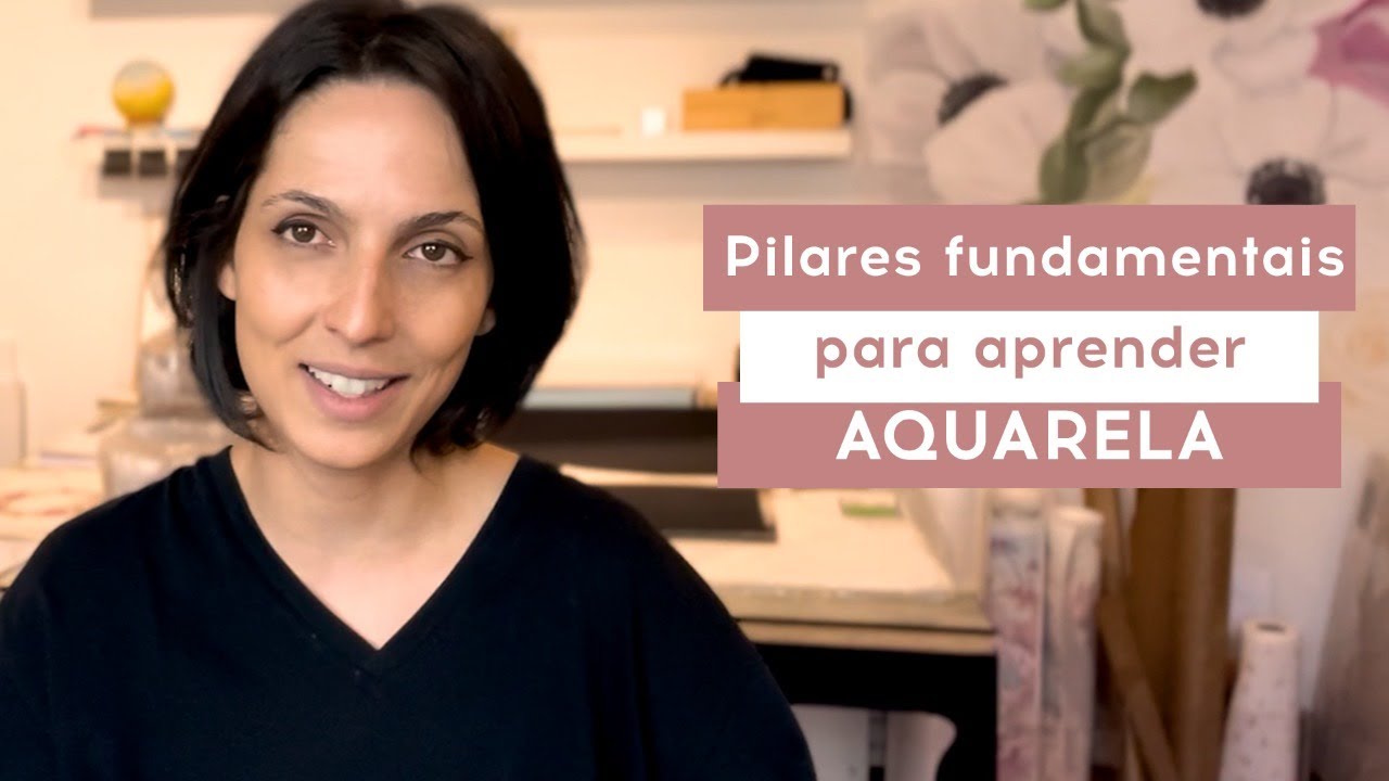 Pilares fundamentais para aprender aquarela