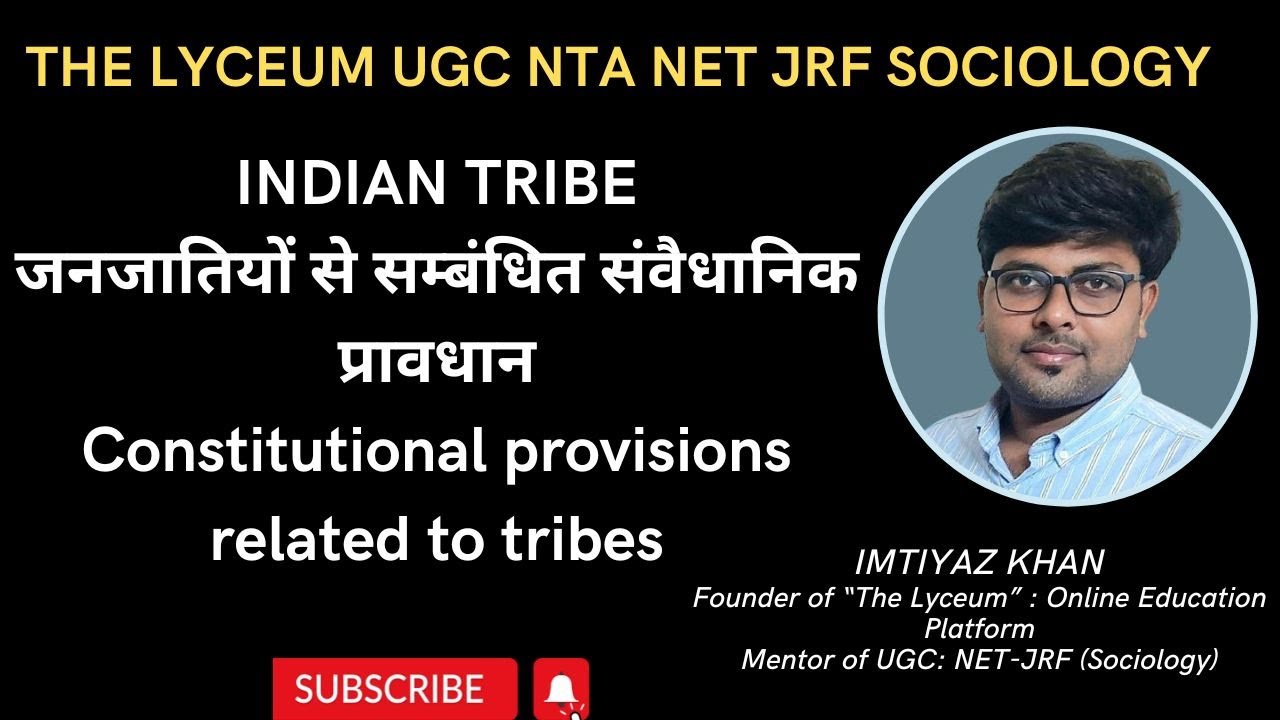 INDIAN TRIBE |Constitutional provisions related to tribes|जनजातियों से सम्बंधित संवैधानिक प्रावधान|