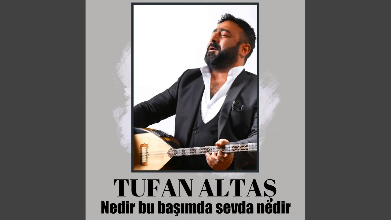 Nedir bu başımda sevda nedir