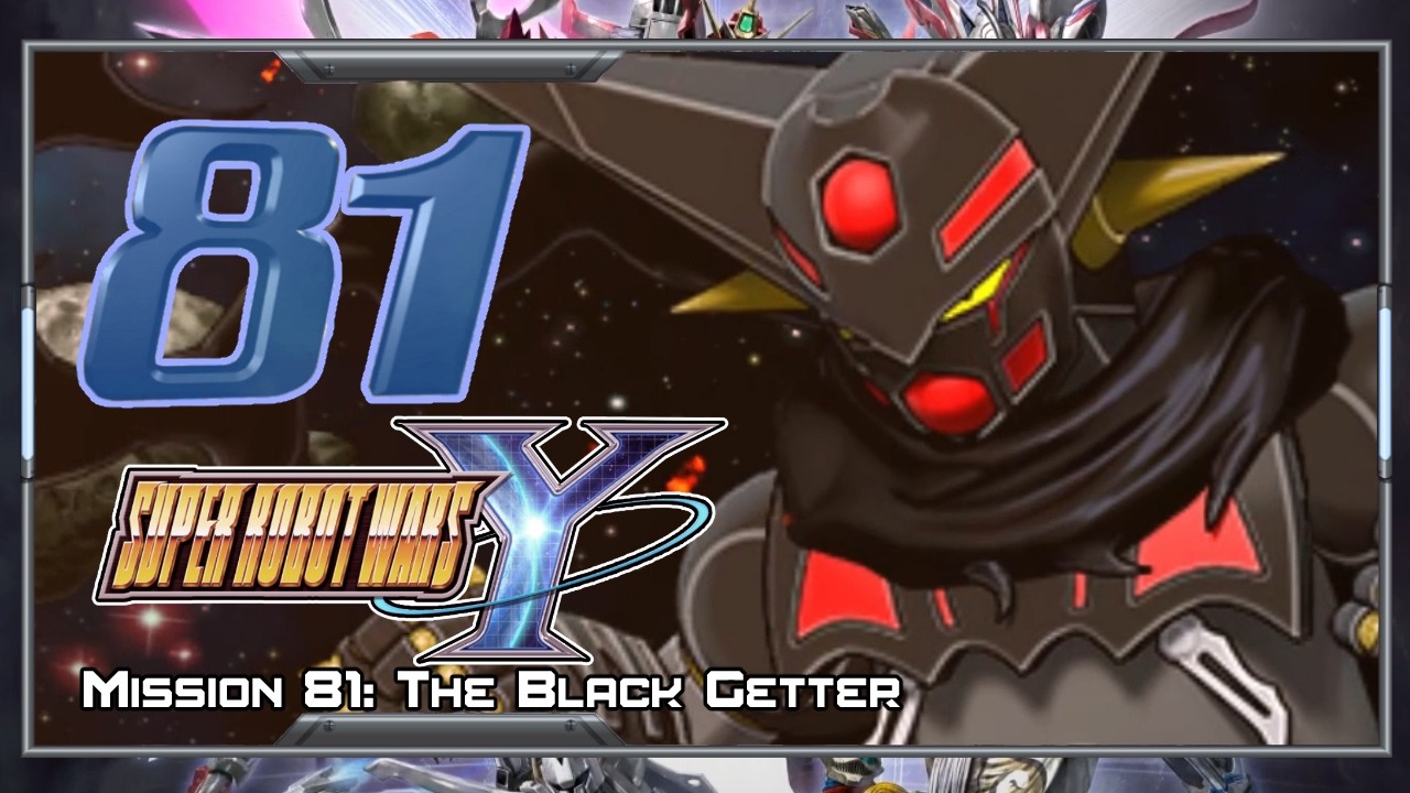 Super Robot Wars Y [English] - Walkthrough - Scenario 80 [The Black Getter]