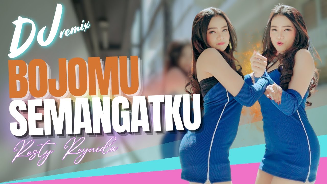 Resty Reynida - DJ BOJOMU SEMANGATKU (Official Music Video)