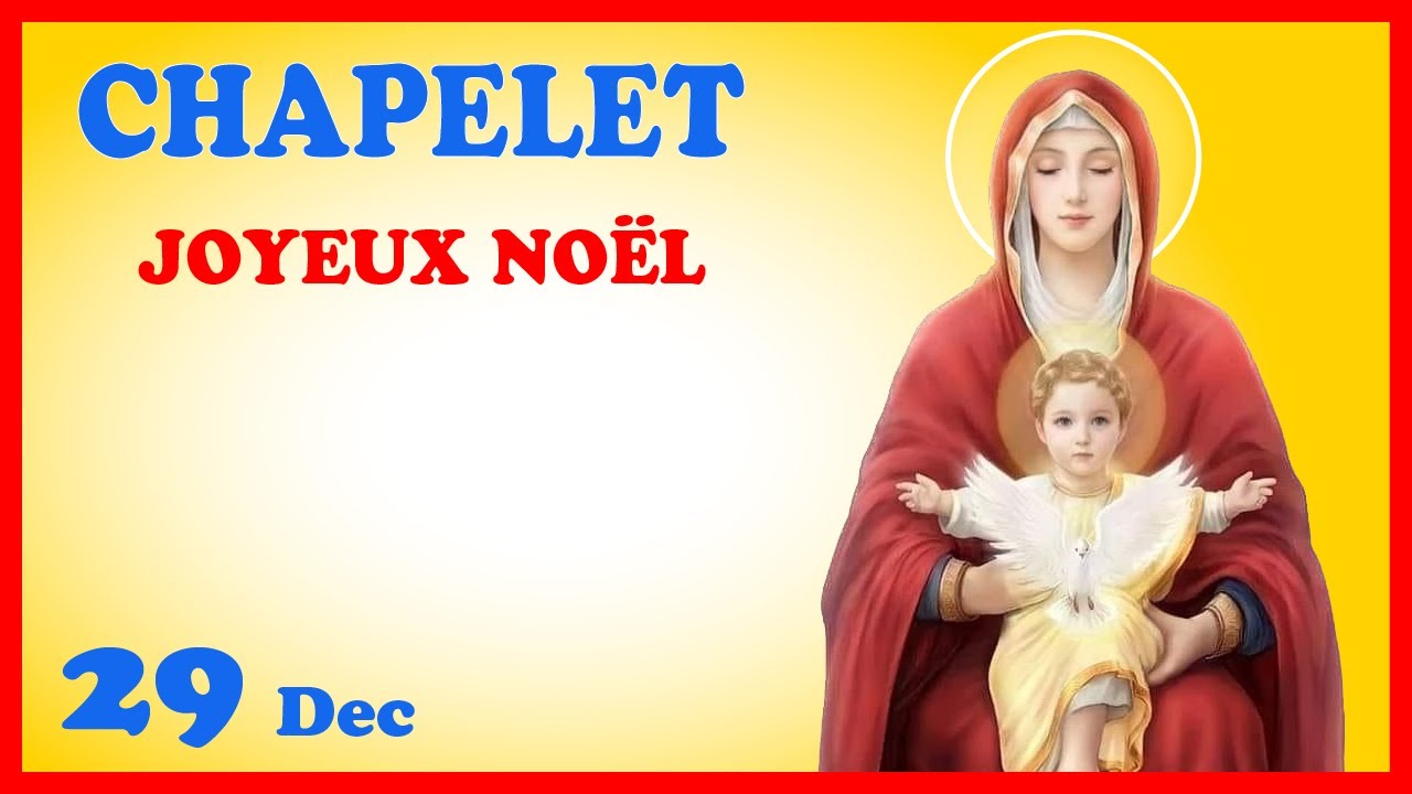CHAPELET - NDML 🙏 Lundi 29 Décembre