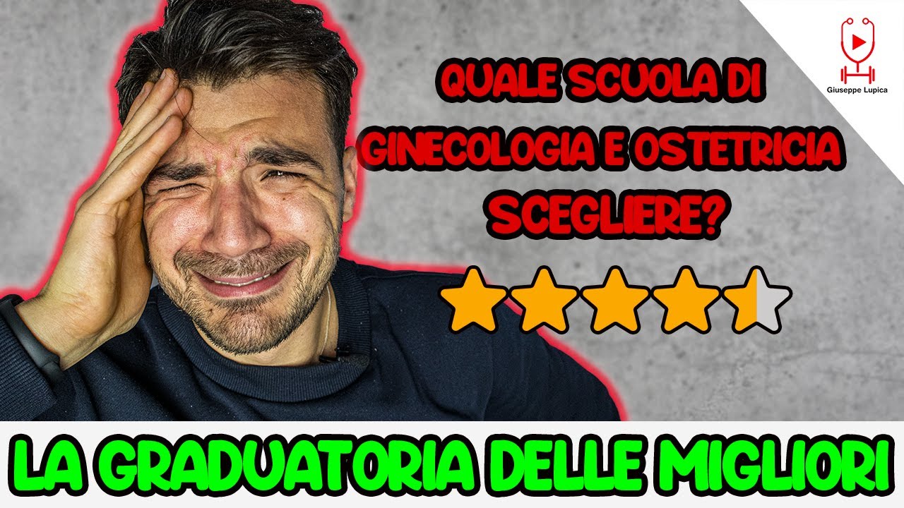 QUALE scuola DI GINECOLOGIA e OSTETRICIA SCEGLIERE? | LA GRADUATORIA SSM2022