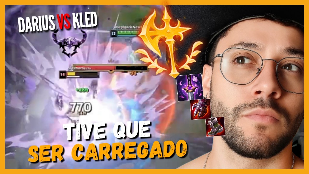 DARIUS ⚔️ KLED - ATÉ OS FORTES PRECISAM SER CARREGADOS