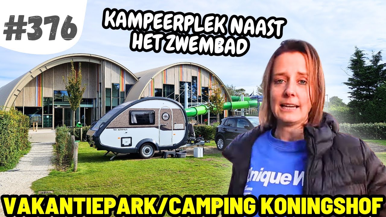 #376 ONZE VAKANTIE BEGINT HIER I Camping Koningshof Rijnsburg