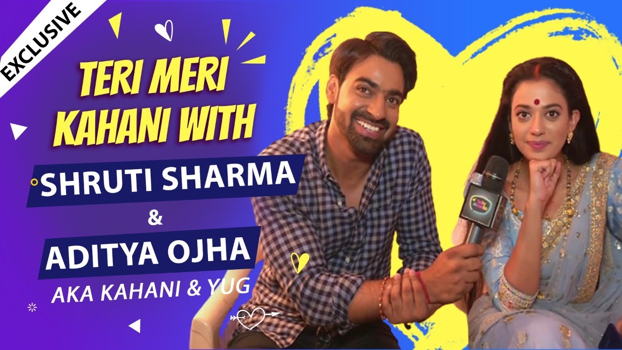 Teri Meri Kahani Ft. Shruti Sharma & Aditya Ojha Aka Kahani & Yug | Namak Issk Ka | Exclusive