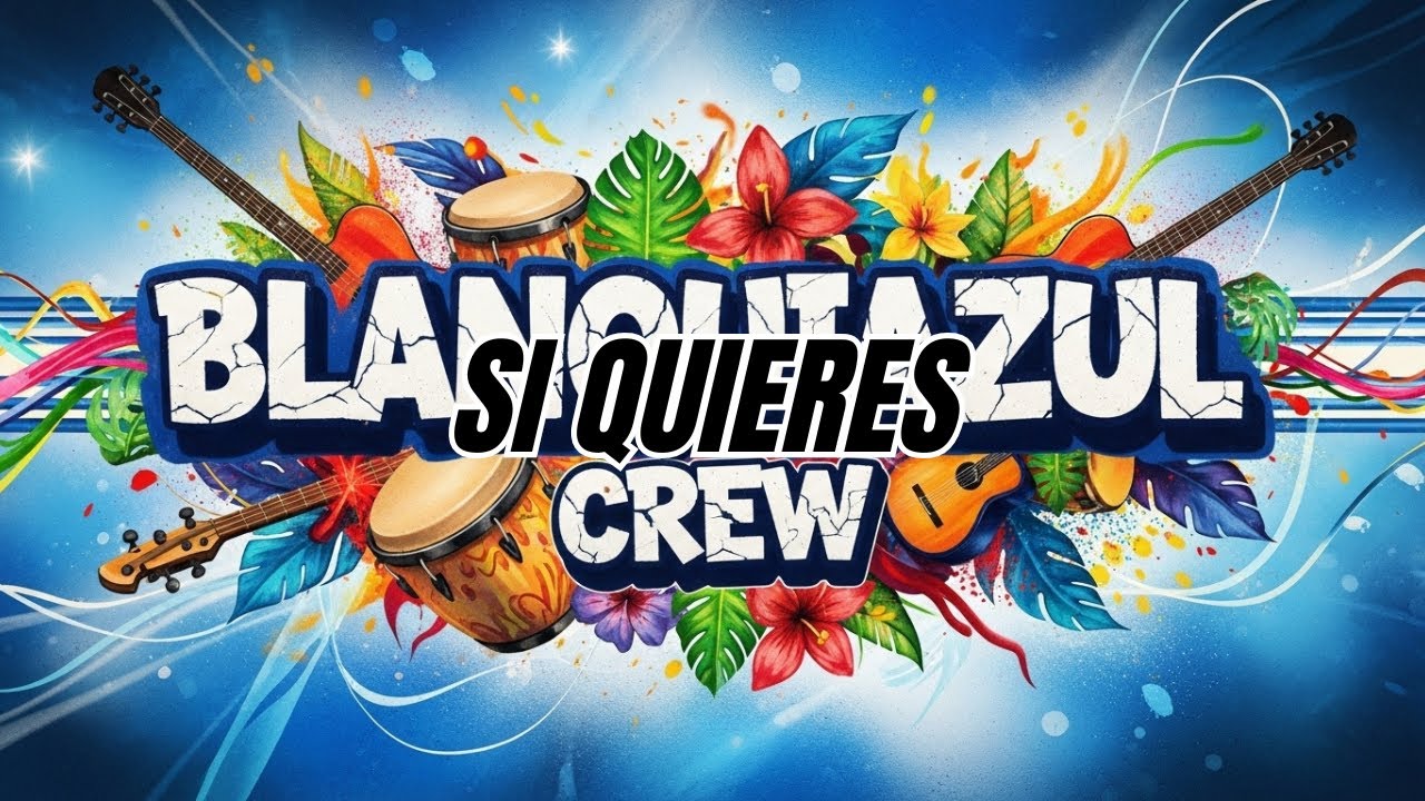 Si Quieres – Blanquiazul Crew | Alianza Lima