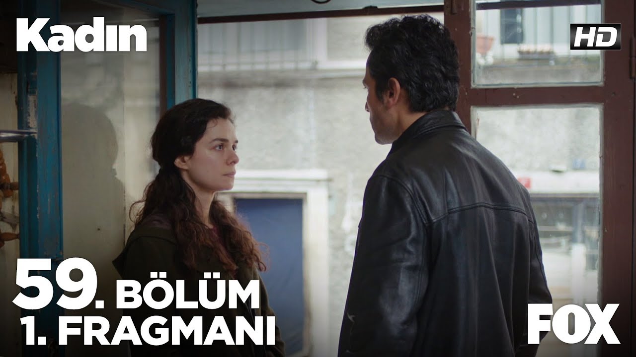 Kadın 59. Bölüm 1. Fragmanı