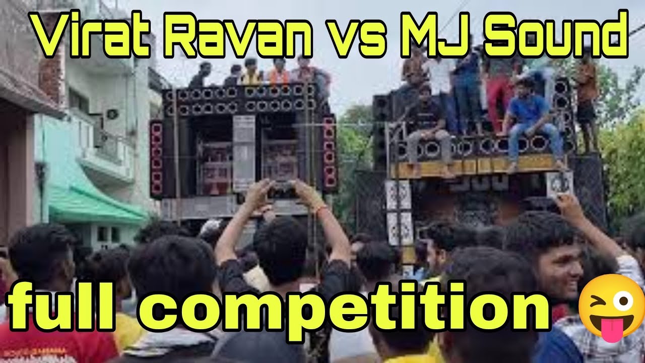 Virat Ravan DJ Vs MJ Sound | Full DJ Competition  