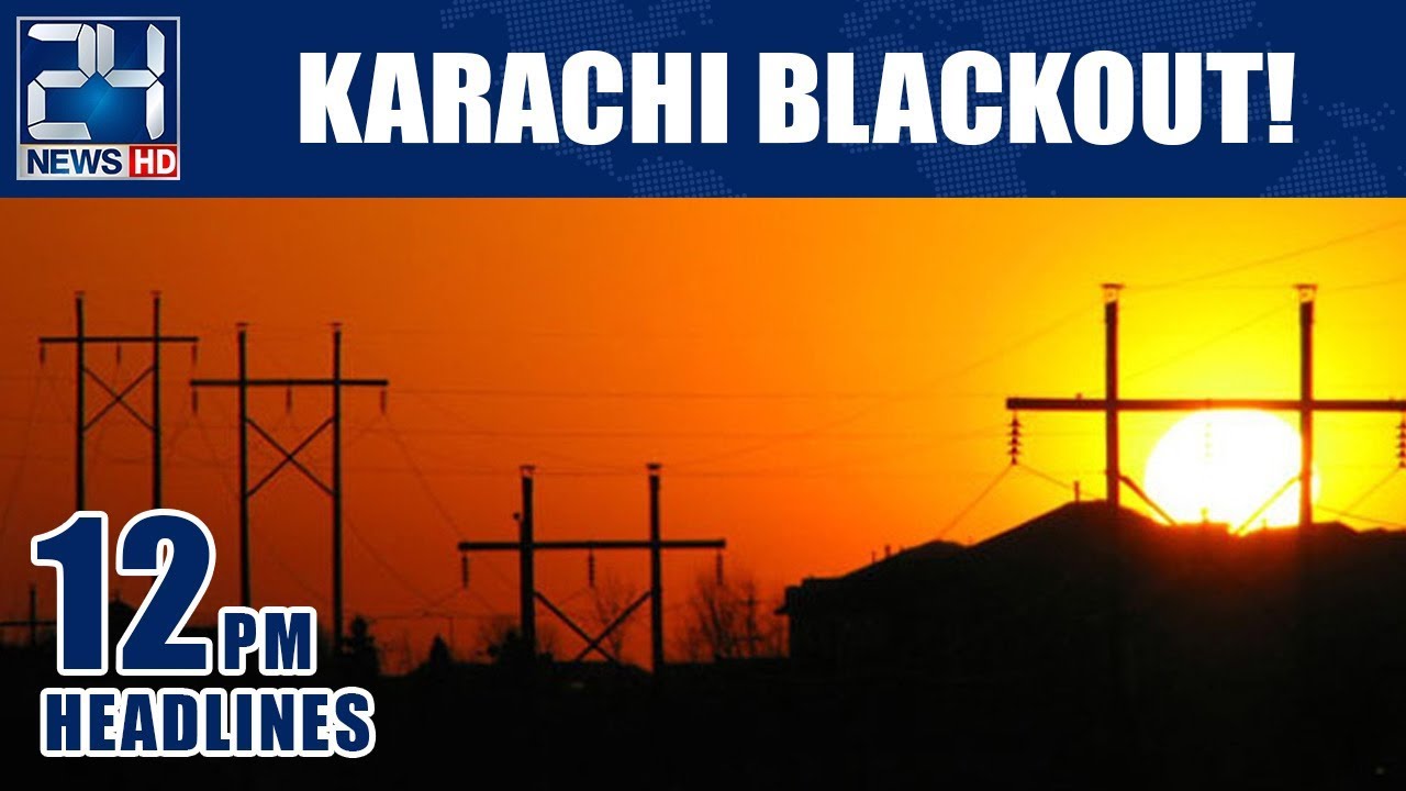 Karachi Blackout! - 12pm News Headlines | 25 Jan 2019