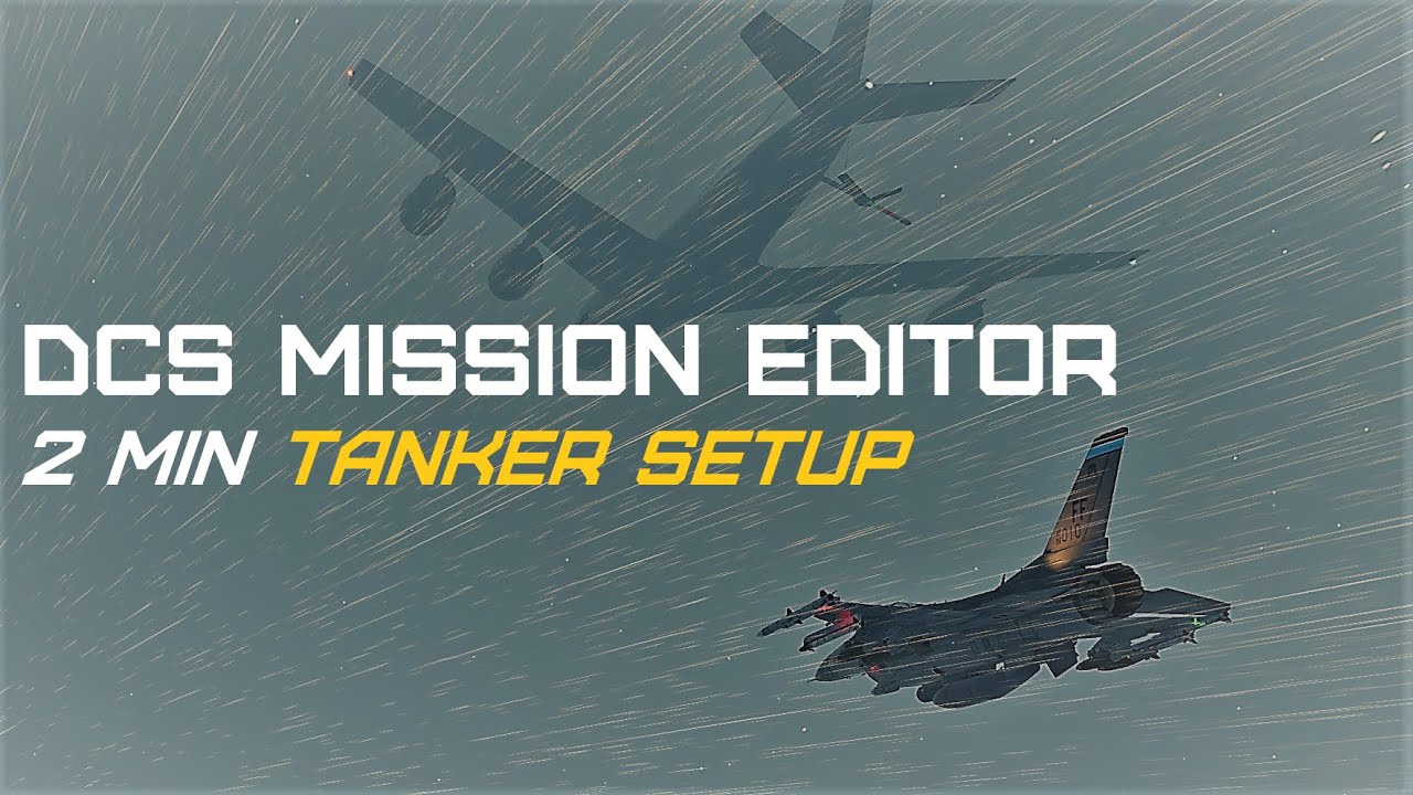 2-минутная настройка танкера — редактор миссий DCS