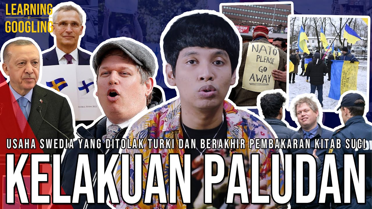 Apa Yang Terjadi Di Swedia? Tentang Pembakaran Quran & Penolakan Turki! | Learning By Googling
