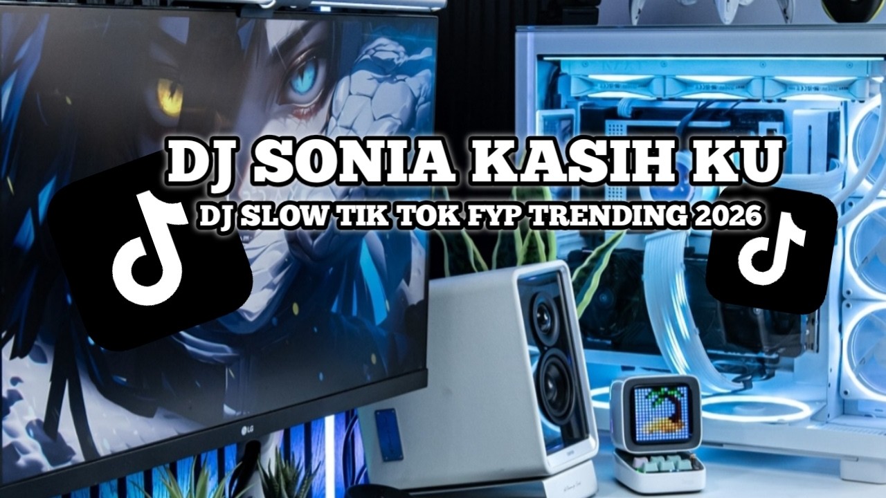 DJ SONIA KASIH KU VIRAL TIK TOK 2026