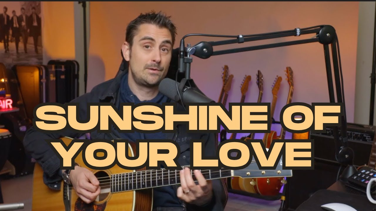 Sunshine Of Your Love - Guitar Lesson FMF#39