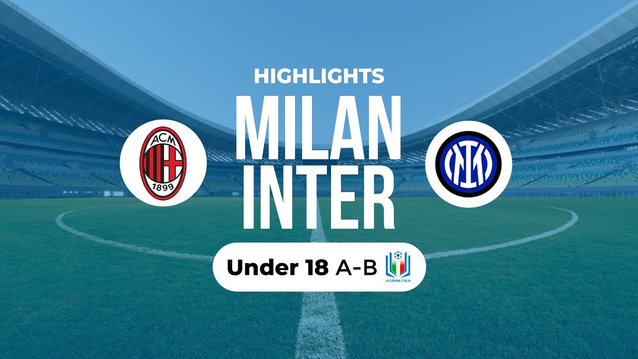 Highlights Milan-Inter U18 A-B 7ª giornata stagione 2022-23