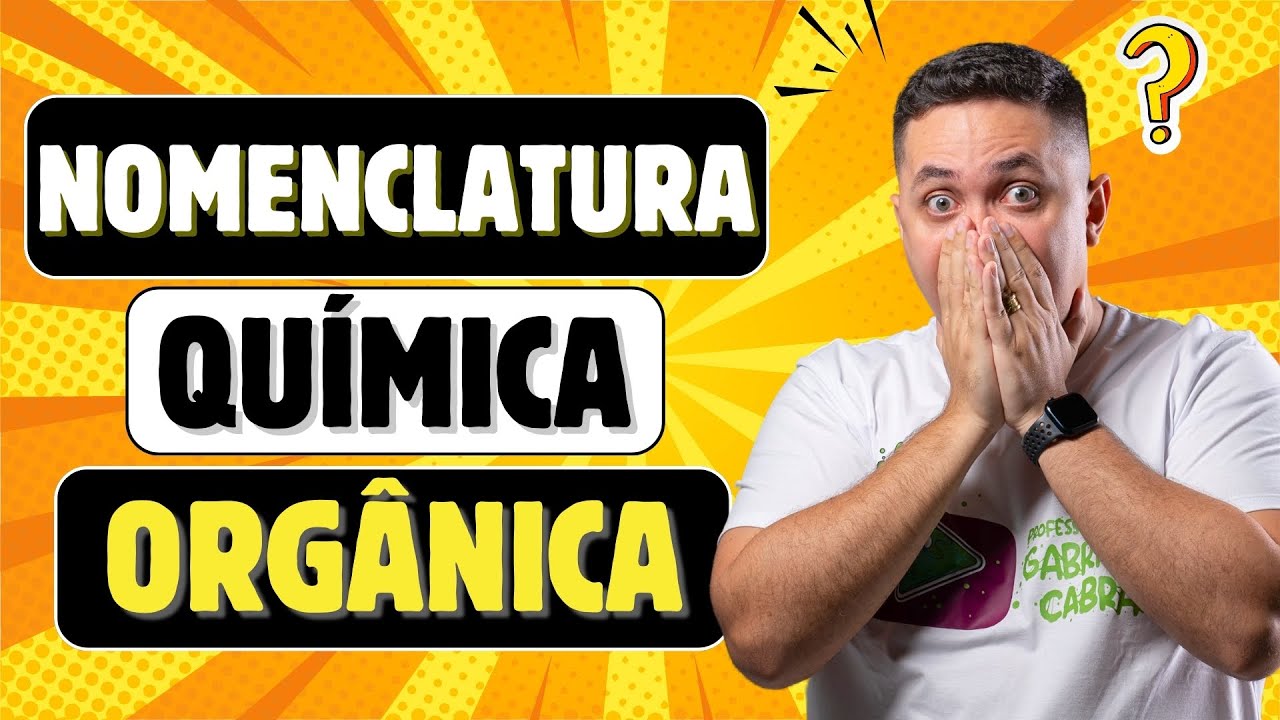 NOMENCLATURA QUÍMICA ORGÂNICA
