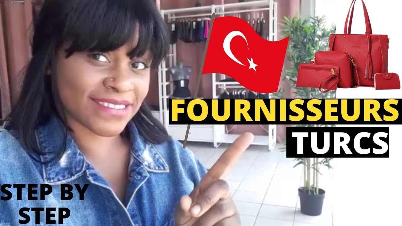 Comment trouver DE BONS FOURNISSEURS EN TURQUIE ?