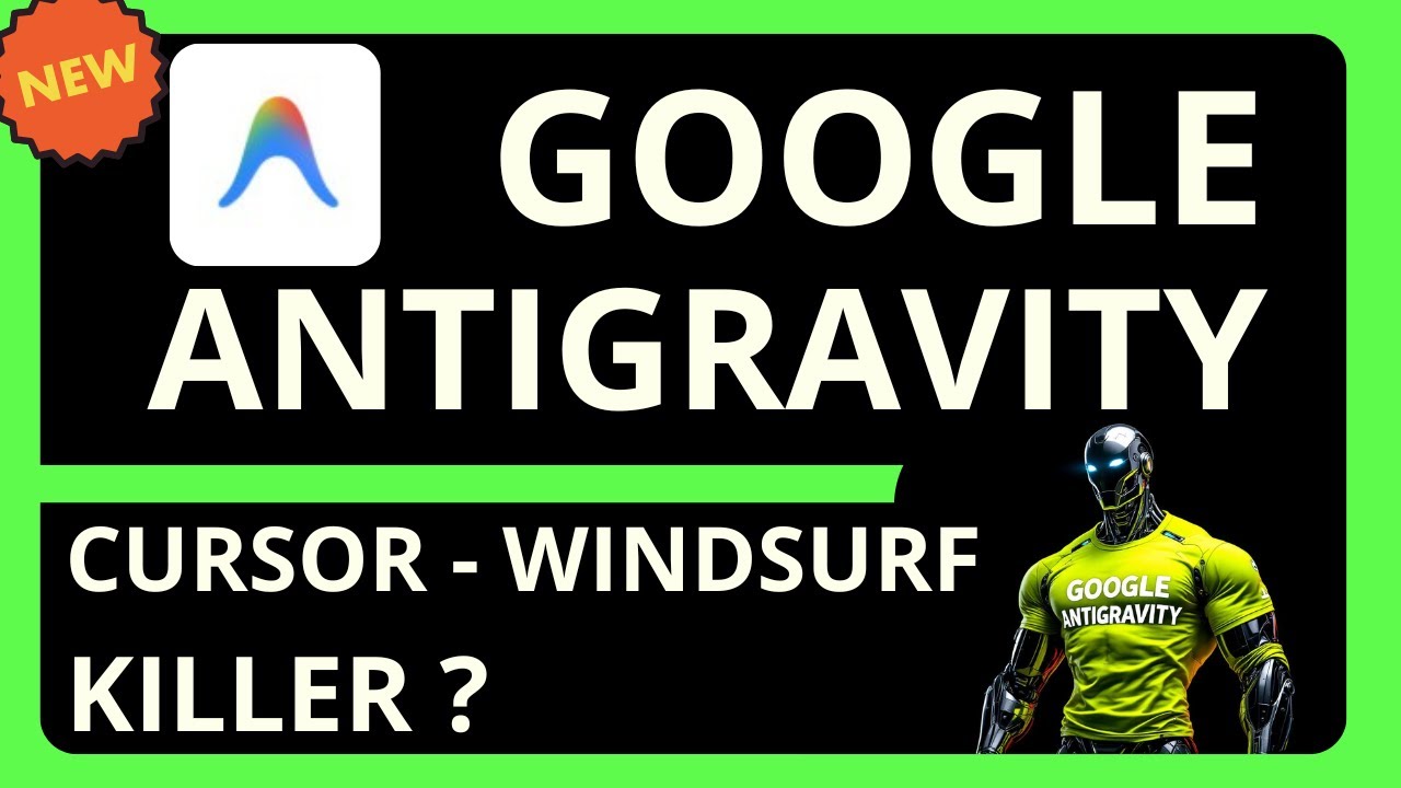 Tutoriel Google Antigravity : L'IDE de Google va t'il remplacer Cursor et Windsurf ?