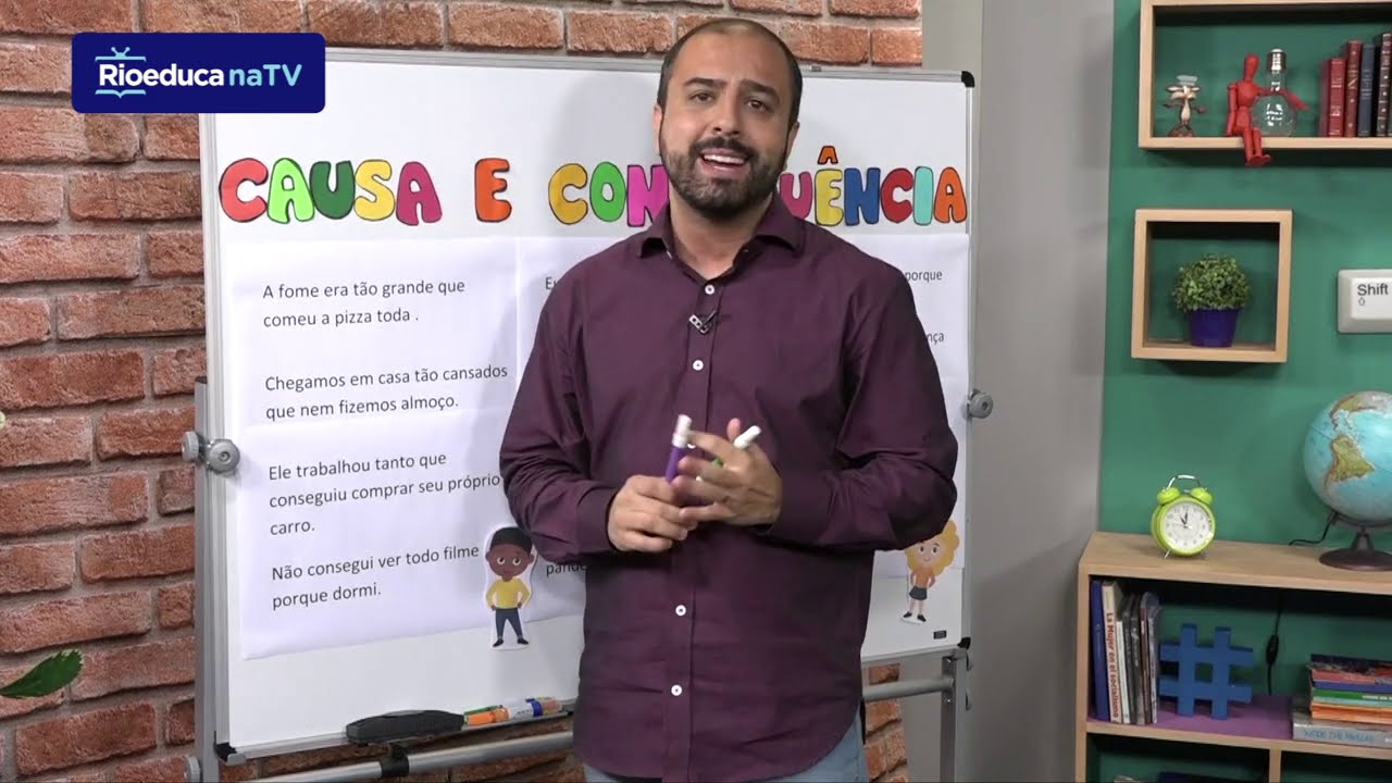 Causa e consequência | Rioeduca na TV – Língua Portuguesa - 6º Ano – Revisão do 5º Ano