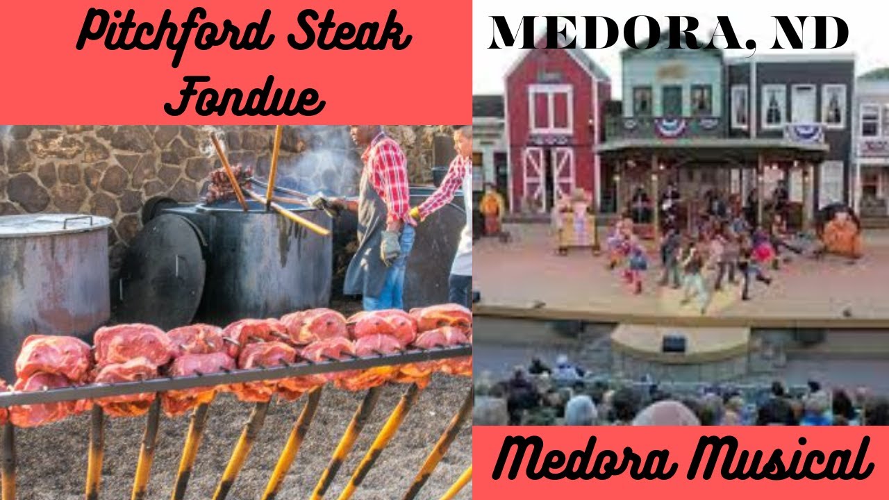 Pitchfork Steak Fondue And Cowboy Musical - A Unique Experience In Medora ND